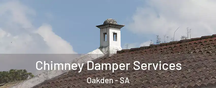 Chimney Damper Services Oakden - SA
