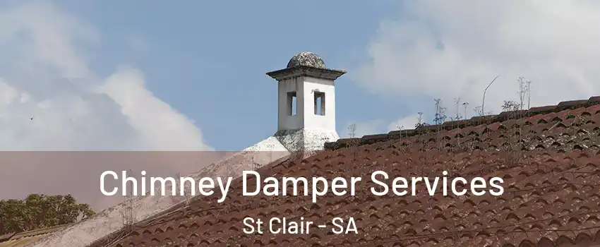 Chimney Damper Services St Clair - SA
