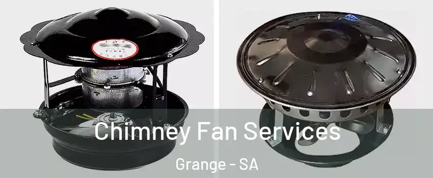 Chimney Fan Services Grange - SA