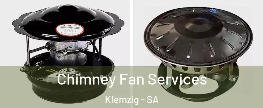 Chimney Fan Services Klemzig - SA