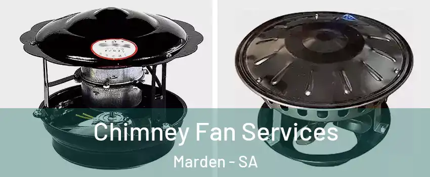 Chimney Fan Services Marden - SA