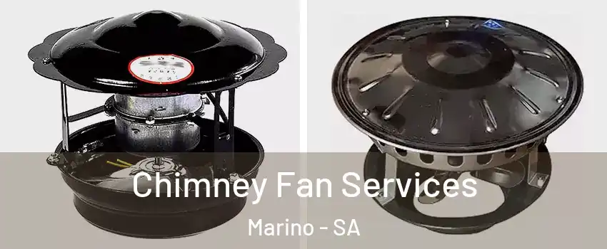Chimney Fan Services Marino - SA