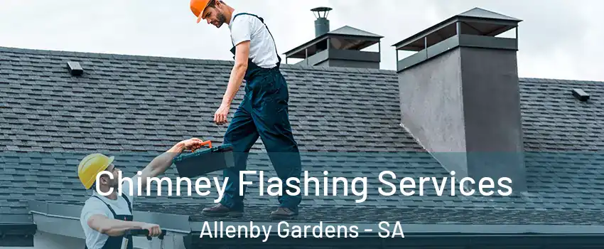  Chimney Flashing Services Allenby Gardens - SA