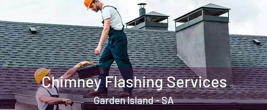 Chimney Flashing Services Garden Island - SA