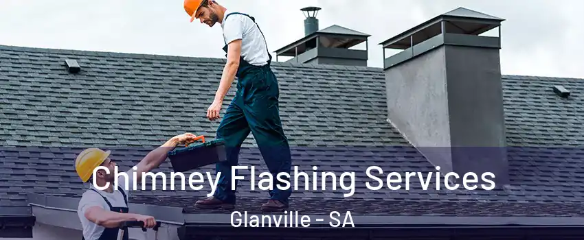 Chimney Flashing Services Glanville - SA