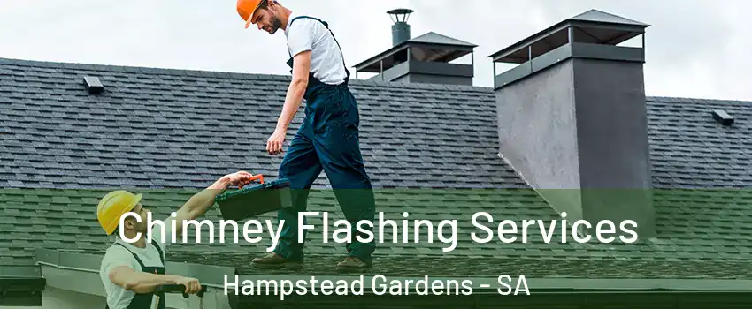 Chimney Flashing Services Hampstead Gardens - SA