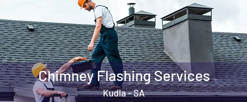 Chimney Flashing Services Kudla - SA