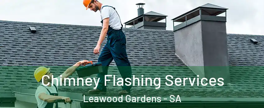 Chimney Flashing Services Leawood Gardens - SA