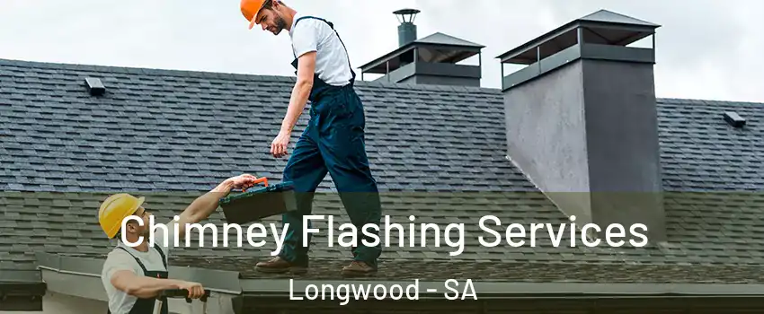 Chimney Flashing Services Longwood - SA