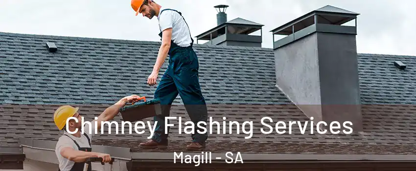 Chimney Flashing Services Magill - SA