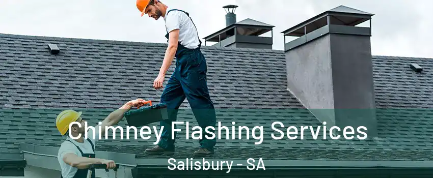 Chimney Flashing Services Salisbury - SA
