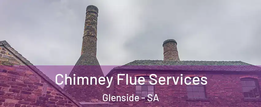  Chimney Flue Services Glenside - SA
