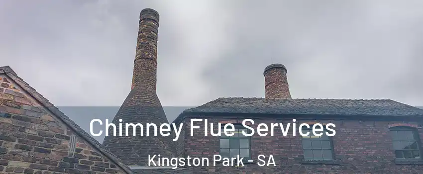 Chimney Flue Services Kingston Park - SA