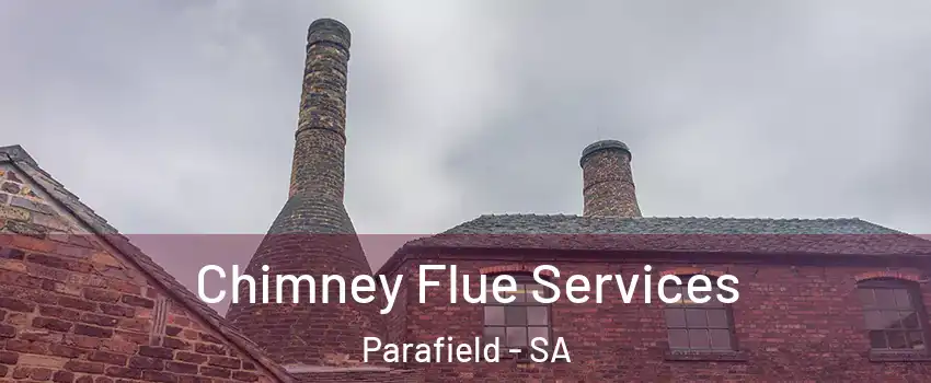 Chimney Flue Services Parafield - SA