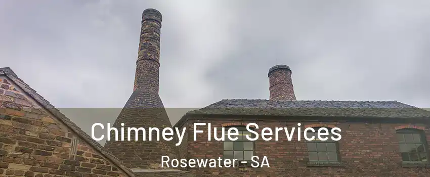  Chimney Flue Services Rosewater - SA
