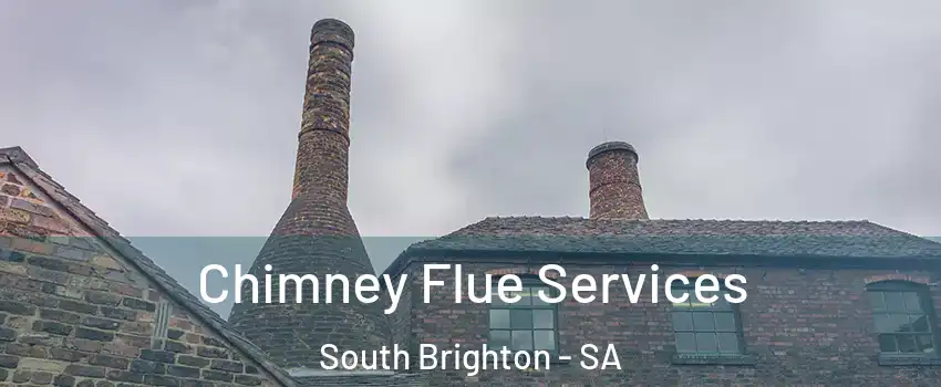 Chimney Flue Services South Brighton - SA
