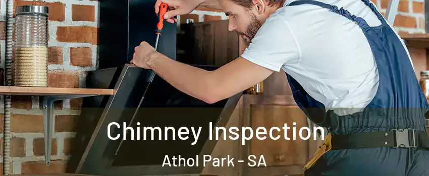 Chimney Inspection Athol Park - SA