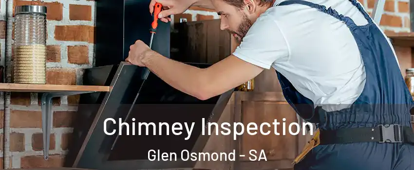 Chimney Inspection Glen Osmond - SA