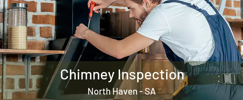 Chimney Inspection North Haven - SA
