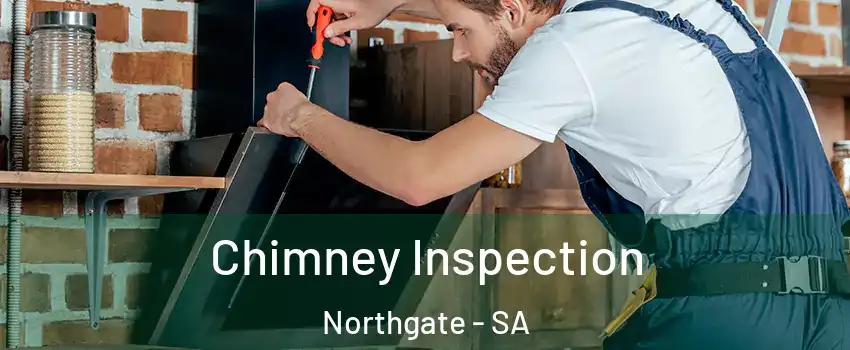  Chimney Inspection Northgate - SA