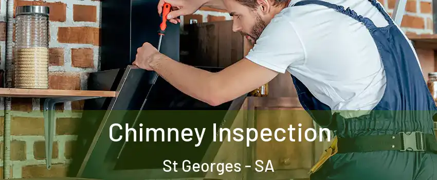 Chimney Inspection St Georges - SA