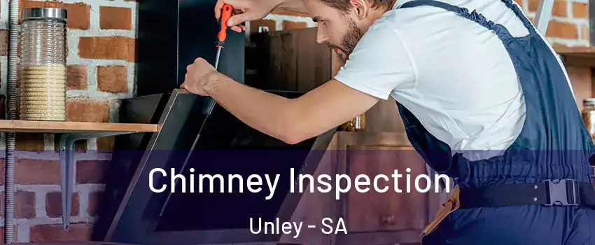 Chimney Inspection Unley - SA