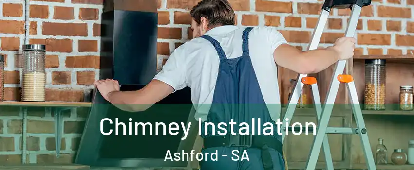 Chimney Installation Ashford - SA