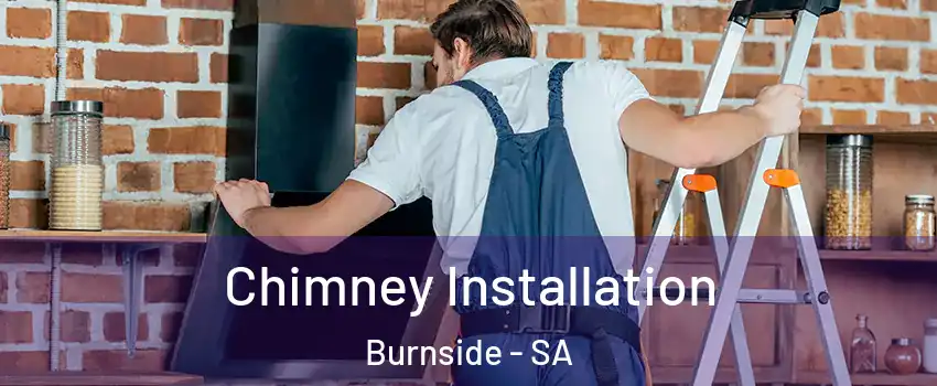  Chimney Installation Burnside - SA