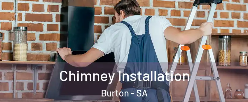 Chimney Installation Burton - SA