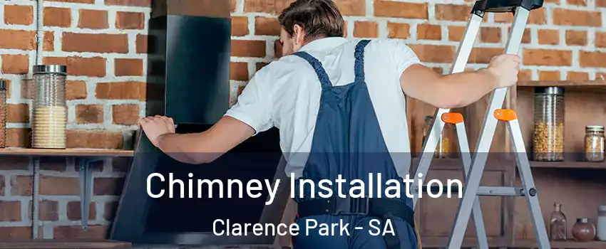  Chimney Installation Clarence Park - SA