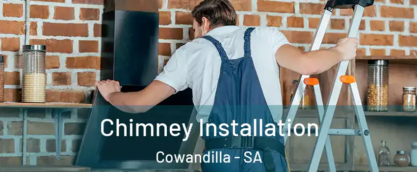 Chimney Installation Cowandilla - SA