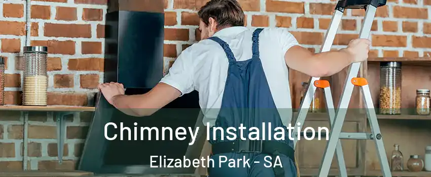  Chimney Installation Elizabeth Park - SA