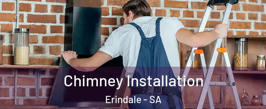 Chimney Installation Erindale - SA