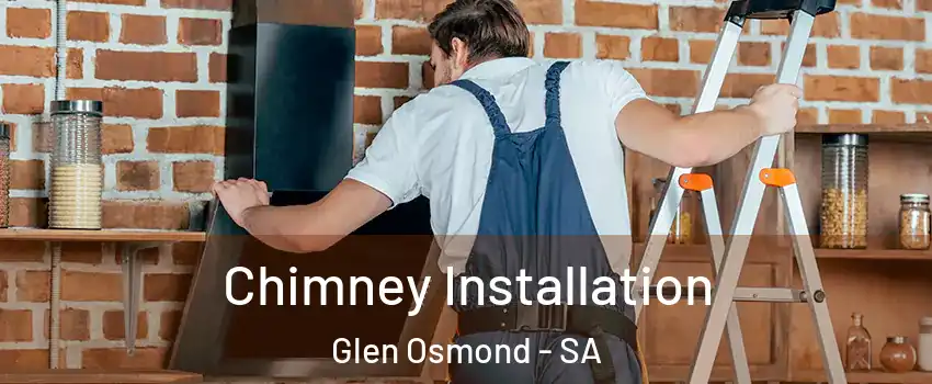 Chimney Installation Glen Osmond - SA