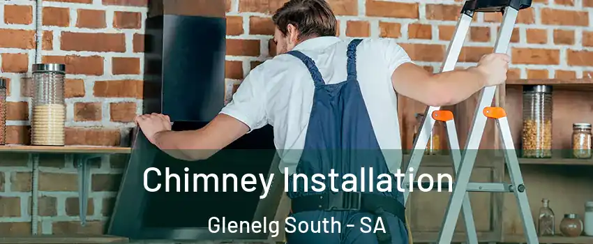 Chimney Installation Glenelg South - SA