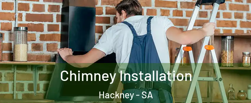  Chimney Installation Hackney - SA
