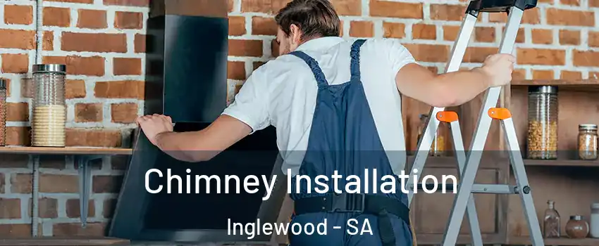 Chimney Installation Inglewood - SA