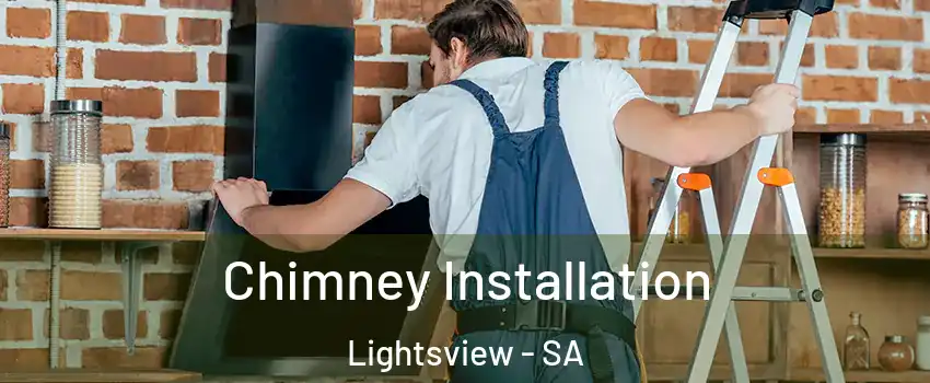 Chimney Installation Lightsview - SA