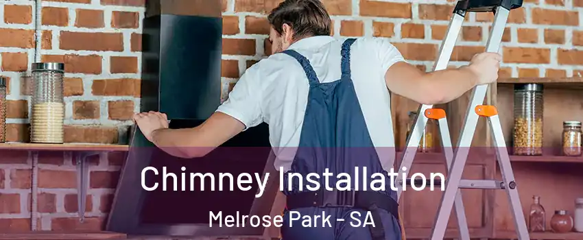 Chimney Installation Melrose Park - SA