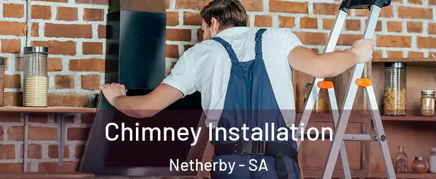Chimney Installation Netherby - SA