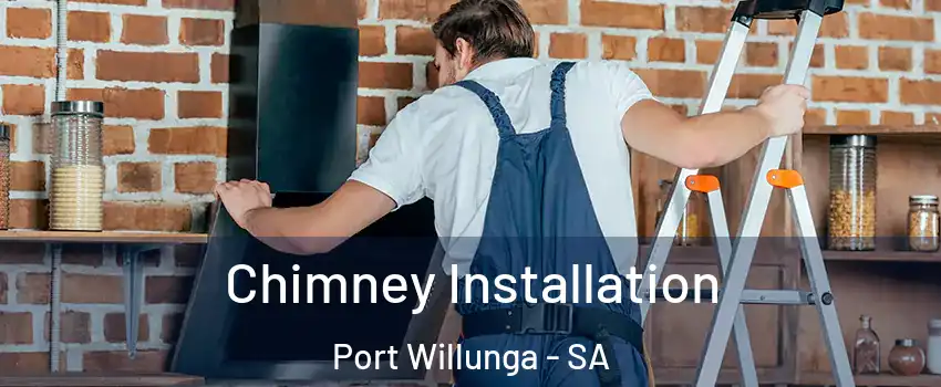 Chimney Installation Port Willunga - SA