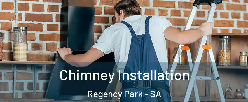 Chimney Installation Regency Park - SA