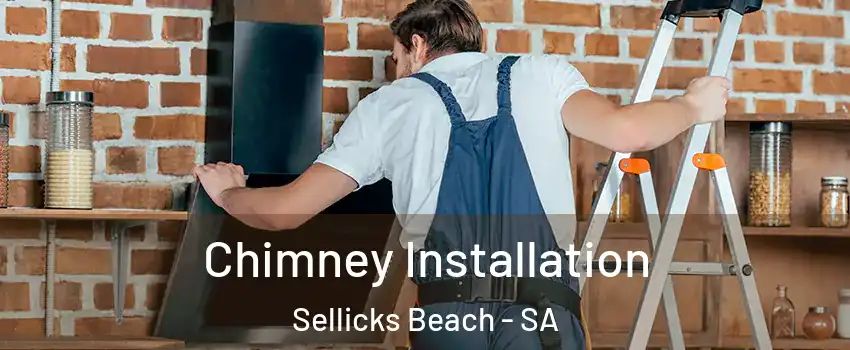 Chimney Installation Sellicks Beach - SA