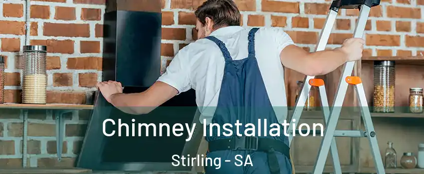 Chimney Installation Stirling - SA