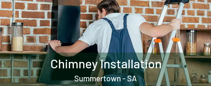 Chimney Installation Summertown - SA