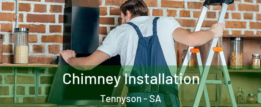 Chimney Installation Tennyson - SA