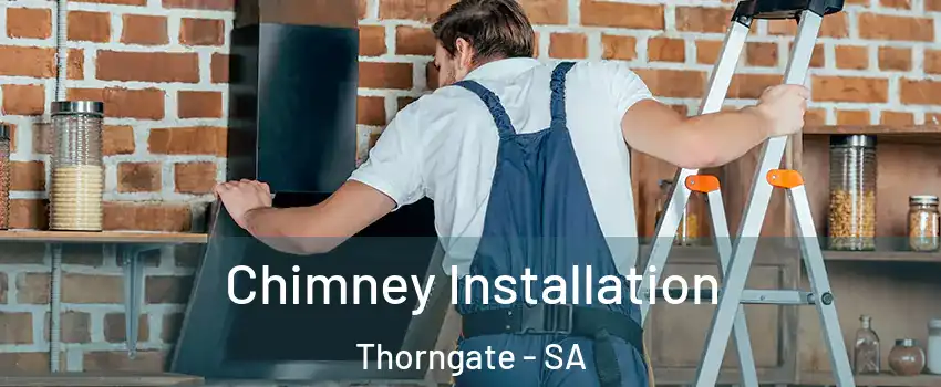 Chimney Installation Thorngate - SA