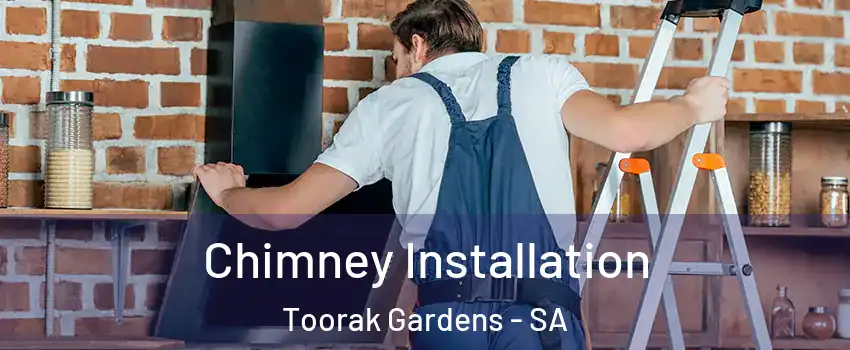 Chimney Installation Toorak Gardens - SA