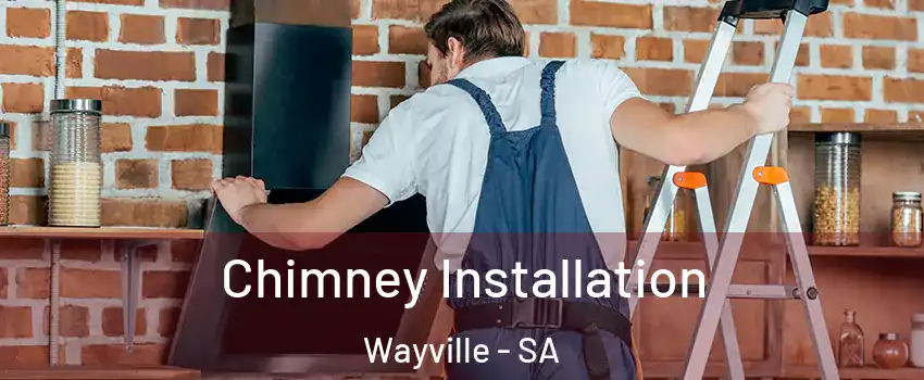  Chimney Installation Wayville - SA