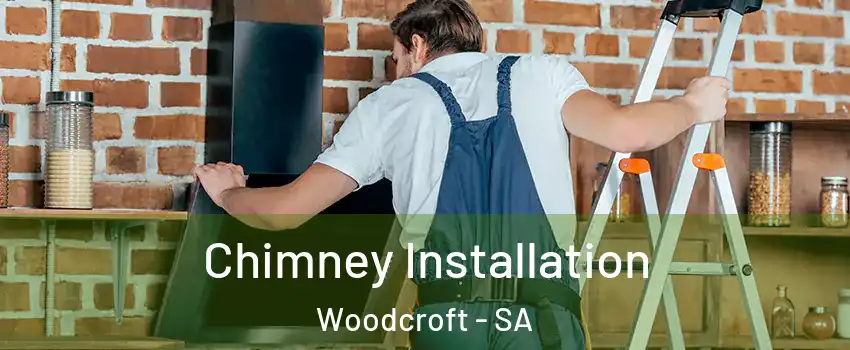 Chimney Installation Woodcroft - SA
